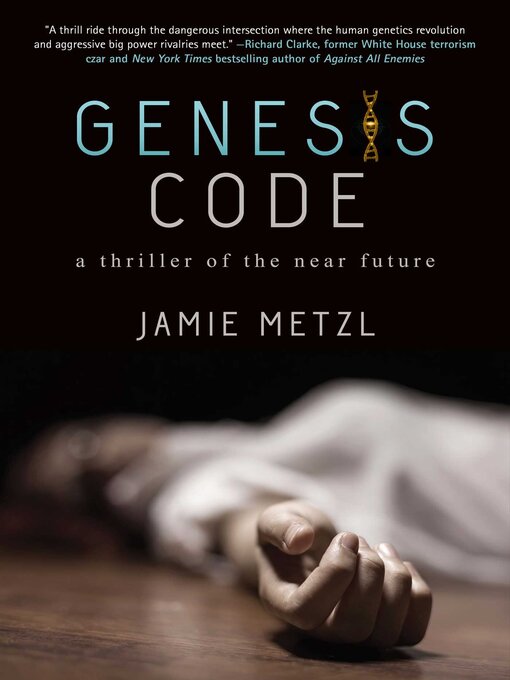 Title details for Genesis Code by Jamie Metzl - Available